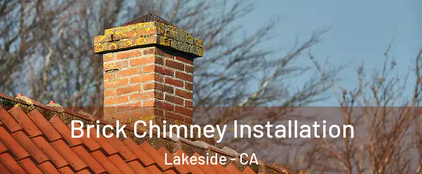  Brick Chimney Installation Lakeside - CA