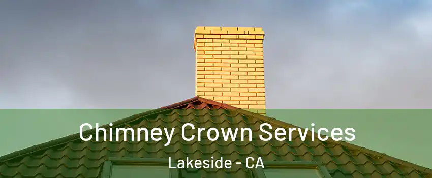  Chimney Crown Services Lakeside - CA