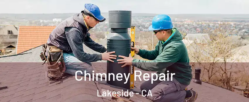  Chimney Repair Lakeside - CA