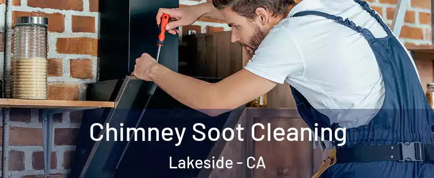  Chimney Soot Cleaning Lakeside - CA