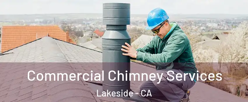  Commercial Chimney Services Lakeside - CA