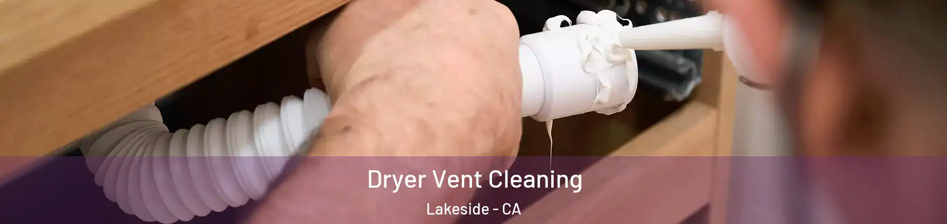  Dryer Vent Cleaning Lakeside - CA