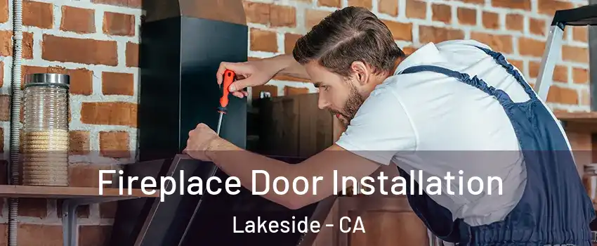  Fireplace Door Installation Lakeside - CA