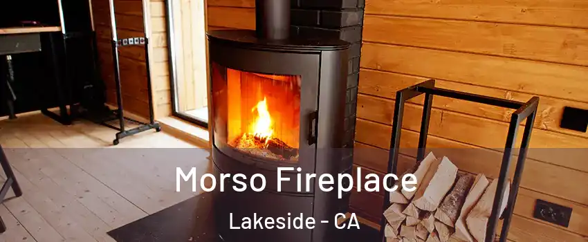  Morso Fireplace Lakeside - CA