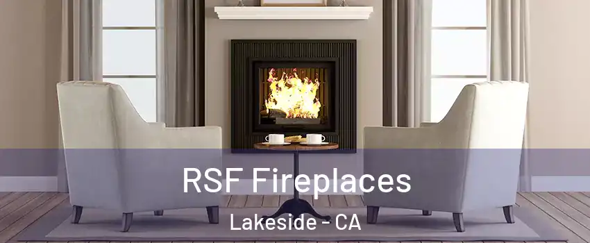  RSF Fireplaces Lakeside - CA