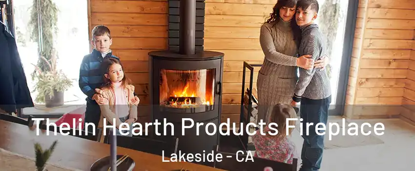  Thelin Hearth Products Fireplace Lakeside - CA